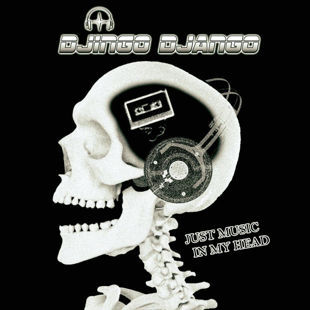 DJINGO DJANGO – Just Music In My Head